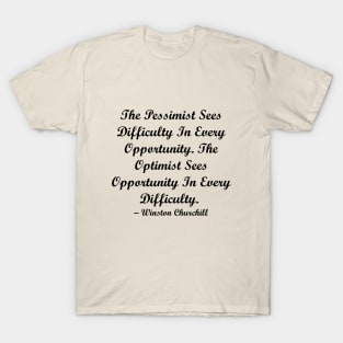 Optimist Quote Churchill T-Shirt